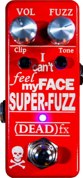 I can't feel my Face SUPER-FUZZ